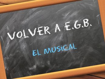 Imagen de la noticia «Volver a E.G.B», un musical para toda la familia